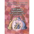 Produktbild: Thinkers' Chess Academy with Grandmaster Thomas Luther - Volume 5: 365 Steps to Tactical Mastery (Thinkers' Chess Academy with Thomas Luther, Band 5)