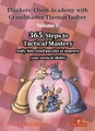 Produktbild: Thinkers' Chess Academy with Grandmaster Thomas Luther - Volume 5: 365 Step
