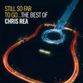 Produktbild: 825646866298 Still So Far To Go. The Best Of Chris Rea, CD Warner Music Polska
