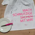 Produktbild: Geschirrtuch weiss, MACH SCHMUTZIGE SACHEN MIT MIR, neon pink