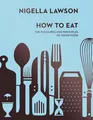 Produktbild: How To Eat, Nigella Lawson