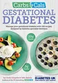 Produktbild: Carbs & Cals Gestational Diabetes: 100 Recipes Designed by Diabetes Specialist Dietitians