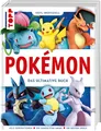 Produktbild: Pokémon. Das ultimative Buch. 100% inoffiziell. Enzyklopädie & Fanbuch.