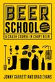 Produktbild: Beer School: A Crash Course in Craft Beer (Craft beer gift)