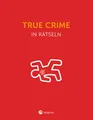 Produktbild: True Crime I Wissen in Rätseln Jan Votteler
