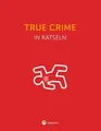 Produktbild: True Crime I Wissen in Rätseln: Rätselbuch für Erwa... | Buch | Zustand sehr gut