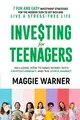 Produktbild: Investing for Teenagers: 7 Fun and Easy Investment Strategies for the Modern Teen to Get Rich and Live A Stress-Free Life