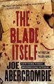 Produktbild: Joe Abercrombie The Blade Itself (Taschenbuch) First Law Trilogy