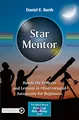 Produktbild: Star Mentor: Hands-On Projects and Lessons in Observational Astronomy for Beginners (The Patrick Moore Practical Astronomy Series)