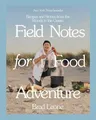 Produktbild: Brad Leone Field Notes for Food Adventure (Gebundene Ausgabe)