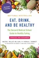 Produktbild: Eat, Drink, and Be Healthy: The Harvard Medical Sc by Willett, Walter 1501164775