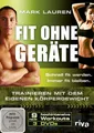 Produktbild: Mark Lauren - Fit ohne Geräte - Trainieren mit dem eigenen Körpergewicht