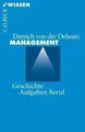 Produktbild: Management: Geschichte, Aufgaben, Beruf von Dietrich von... | Buch | Zustand gut