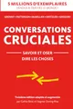 Produktbild: Conversations Cruciales savoir et oser dire les choses: savoir et oser dire les choses