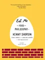 Produktbild: Eat Me: The Food and Philosophy of Kenny Shopsin: A Cookbook