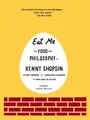Produktbild: Eat Me: The Food and Philosophy of K..., Shopsin, Kenny