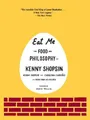 Produktbild: Kenny Shopsin Carolynn Carreño Eat Me (Gebundene Ausgabe)