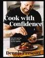 Produktbild: Dennis Prescott Cook with Confidence (Gebundene Ausgabe) (US IMPORT)