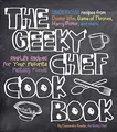 Produktbild: The Geeky Chef Cookbook: Real-Life Recipes for Your... | Buch | Zustand sehr gut