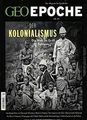 Produktbild: GEO EPOCHE 97/2019 Der Kolonialismus  von GEO Epoche | Buch | Zustand gut