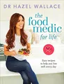 Produktbild: The Food Medic for Life: Easy recipes to help you live well every day