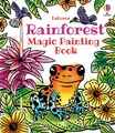 Produktbild: Rainforest Magic Painting Book (Magic Pai..., Baer, Sam