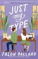 Produktbild: Falon Ballard Just My Type (Taschenbuch) (US IMPORT)