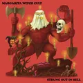 Produktbild: MARGARITA WITCH CULT - STRUNG OUT IN HELL - Vinyl Record - D72z