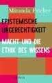 Produktbild: Epistemische Ungerechtigkeit: Macht und die Ethik des Wissens (Beck Paperback)