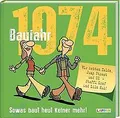Produktbild: Baujahr 1974: Sowas baut heut keiner mehr! | Lustig... | Buch | Zustand sehr gut