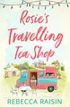 Produktbild: Rosie’s Travelling Tea Shop: An absolutely perfect laugh out loud romantic comedy