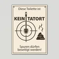 Produktbild: WC Schild die Toilette ist kein Tatort BxH 18x25cm aus stabilen Alu Dibond mit vorgebohrten Löscher fürs Bad und Gästeklo