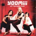 Produktbild: Yoomiii - Let the music play - CD -