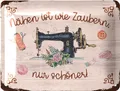Produktbild: LANOLU Schild Nähen ist wie Zaubern Deko Geschenk für Näherin - Blechschilder retro für Nähstube, Farmhouse Deko für Nähzimmer, Geschenke für Nähbegeisterte und ihre Nähmaschine 15x20cm