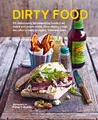 Produktbild: Dirty Food: 65 deliciously lip-smacking foods that m by Hilker, Carol 1788792327
