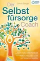 Produktbild: Der Selbstfürsorge Coach: Wie Sie mit den Powermeth... | Buch | Zustand sehr gut