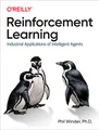 Produktbild: Reinforcement Learning: Industrial Applications of Intelligent Agents