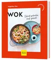 Produktbild: Wok: Schnell gebraten, heiß geliebt (GU Küchenratgeber)