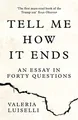 Produktbild: Valeria Luiselli - Tell Me How it Ends   An Essay in Forty Questions - - G245z