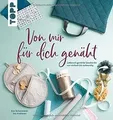 Produktbild: Von mir für dich genäht: Liebevoll genähte Geschenk... | Buch | Zustand sehr gut