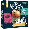 Produktbild: Wie Arsch auf Eimer - Was nicht passt, wird passend gedacht! | Fiore (u. a.)