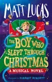 Produktbild: The Boy Who Slept Through Christmas The most magical children’s adventure sto...