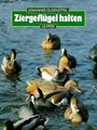 Produktbild: Ziergeflügel halten: Hühner- und Entenvögel