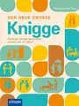 Produktbild: Der neue große Knigge: Richtige Umgangsformen privat und im Beruf