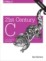 Produktbild: 21st Century C: C Tips from the New School