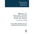Produktbild: Medical Translation Step by Step: Learning by Drafting (Translation Practices Explained)