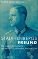 Produktbild: Stauffenbergs Freund ~ Peter Hoffmann ~  9783406558108
