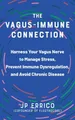 Produktbild: The Vagus-Immune Connection: Harness Y..., Errico, J.P.