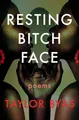 Produktbild: Resting Bitch Face: Poems
