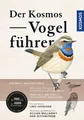 Produktbild: Ratgeber Der Kosmos Vogelführer Alle Arten Europas, Nordafrikas und Vorderasien Lars Svensson, Killian Mullarney, Dan Zetterström